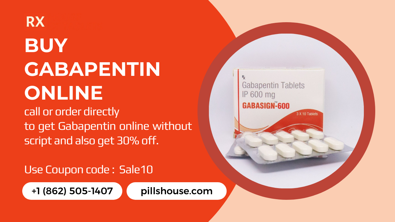 Buy Gabapentin Online with house of pills